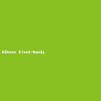 Kühnes Eisen-Handy