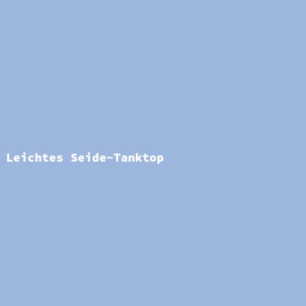 Leichtes Seide-Tanktop