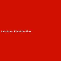 Leichtes Plastik-Glas