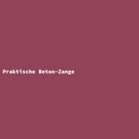 Praktische Beton-Zange