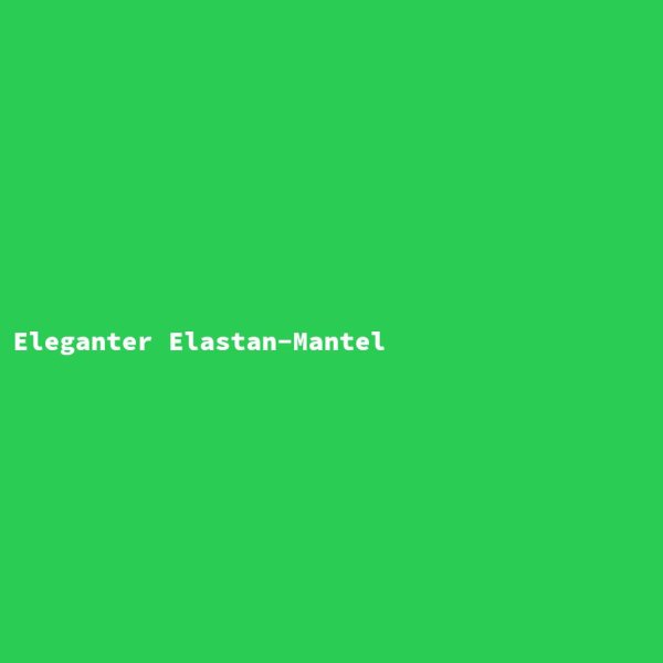 Eleganter Elastan-Mantel