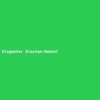 Eleganter Elastan-Mantel